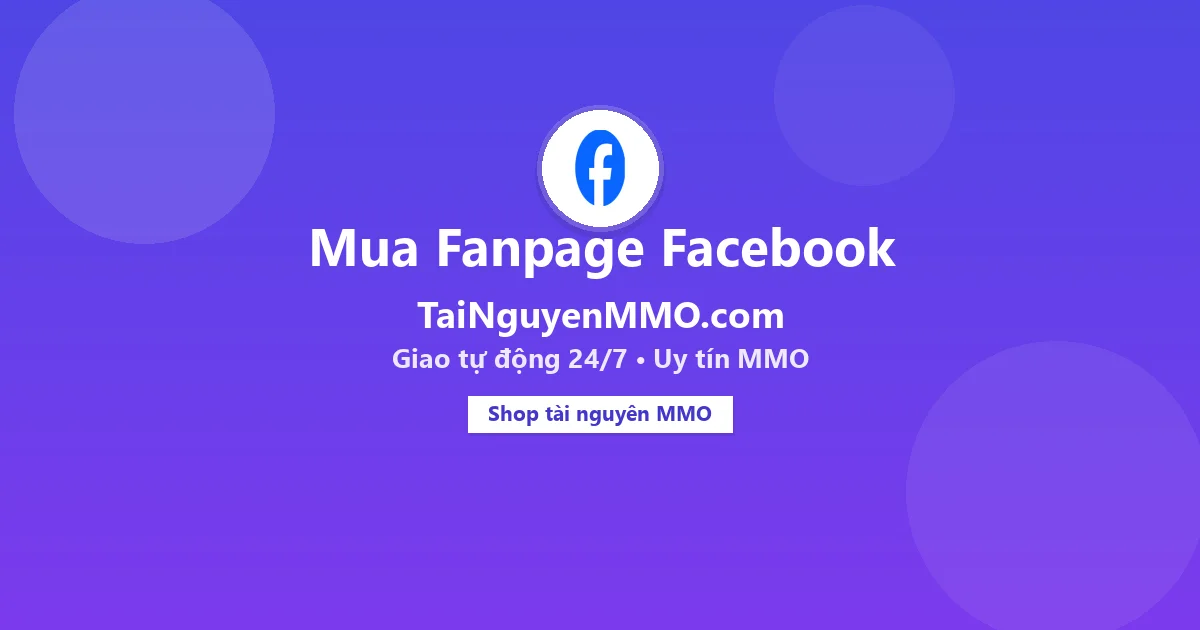 Mua Fanpage Facebook tại TaiNguyenMMO.com — giao tự động 24/7